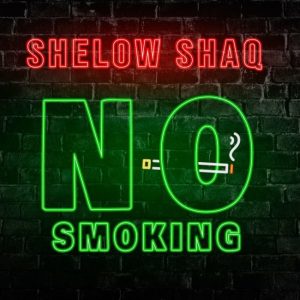 Shelow Shaq – No Smoking